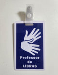 Crachá para Professor de Libras - Loja do Surdo