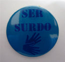 botton Ser Surdo e Língua de Sinais - Loja do Surdo