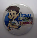 botton surdo em Escola Bilíngue para Surdos - Loja do Surdo