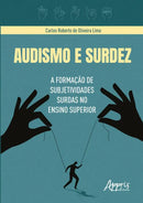 Audismo e surdez